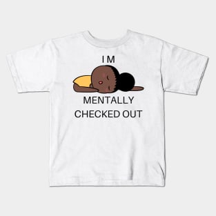 mentally checked out - Graphic Kids T-Shirt